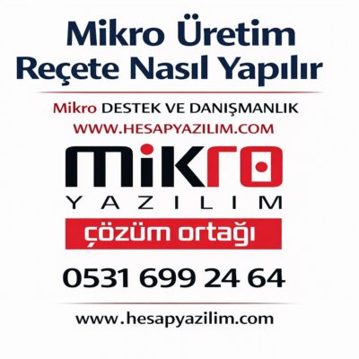 mikro üretim reçete nasıl yapılır 2026